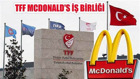 McDonalds Türkiye ile Türkiye Futbol Federasyonu arasındaki iş birliği sessiz sedasız bitirildi